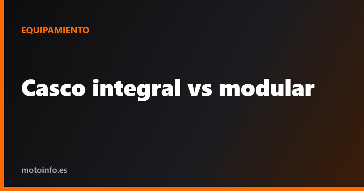 Casco integral vs modular