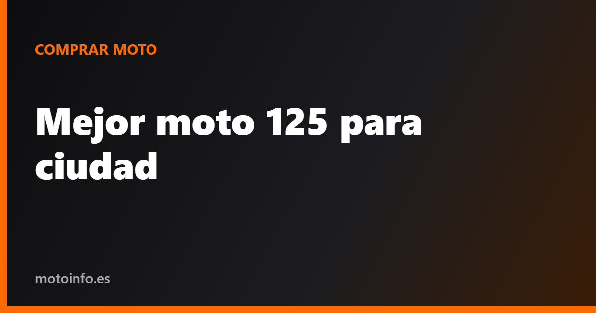 Mejor moto 125 para ciudad